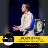 Nomination - Lead Performance in a Musical - Devon Policci - Pippin-9