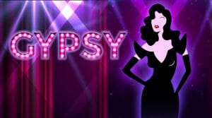 Spotlight Youth Theatre presents Gypsy, Aug-Sep 2019