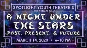 Spotlight Youth Theatre's Sixth Annual Gala