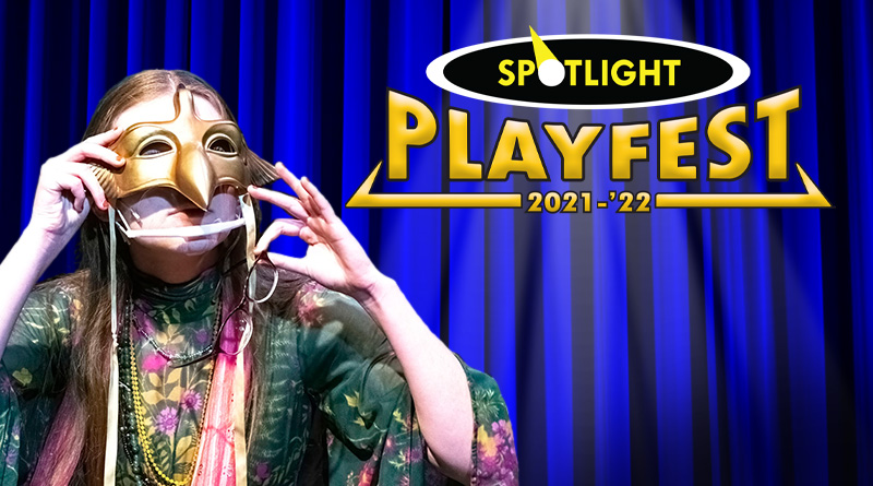 Spotlight Youth Theatre Playfest 2021-'22 Young Playwrights' Competition