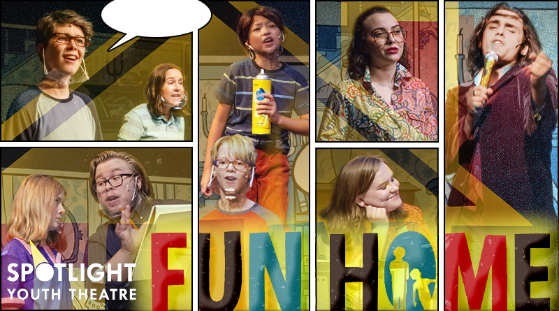 Spotlight Youth Theatre presents Fun Home