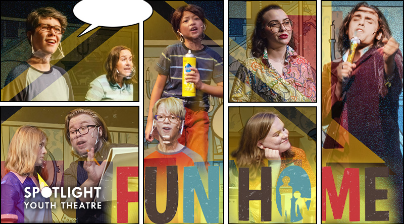 Spotlight Youth Theatre presents Fun Home