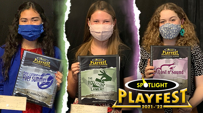 Spotlight Youth Theatre Playfest 2021-'22 Young Playwrights' Competition winners: Rebecca Bain, Katie Kloberdanz, and Zoey Waller