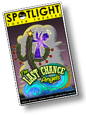 The Last Chance Angels Playbill, Spotlight Youth Theatre
