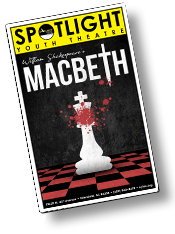 Macbeth Playbill, Spotlight Youth Theatre