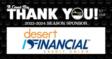 Welcome Desert Financial Credit Union – Spotlight Youth Theatre’s 2023-2024 Season Sponsor!