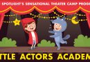 Little Actors Academy: Spotlight’s Sensational Theater Camp Program for Toddlers