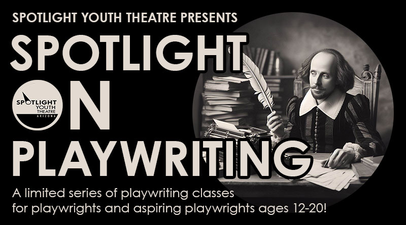 Spotlight on Playwriting: Classes for aspiring playwrights ages 12-20