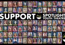Thank You for Supporting Spotlight Youth Theatre’s Past, Present, and Future!